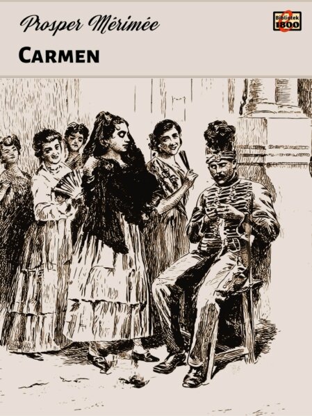 Prosper Mérimée: Carmen Prosper Mérimée: Carmen - Forside