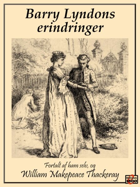 William Makepeace Thackeray: Barry Lyndons erindringer William Makepeace Thackeray: Barry Lyndons erindringer - Forside