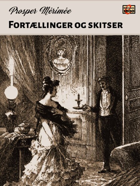 Prosper Mérimée: Fortællinger og skitser Prosper Mérimée: Fortællinger og skitser - Forside