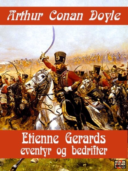 Arthur Conan Doyle: Etienne Gerards eventyr og bedrifter - Forside