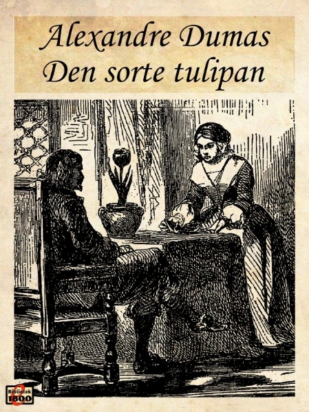 Alexandre Dumas: Den sorte tulipan - Forside