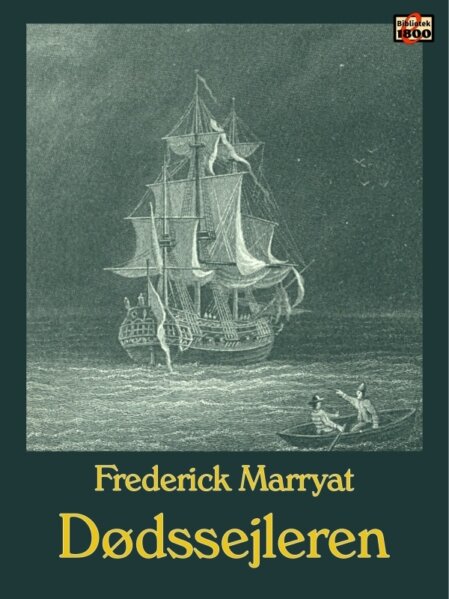 Frederick Marryat: Dødssejleren Frederick Marryat: Dødssejleren - Forside