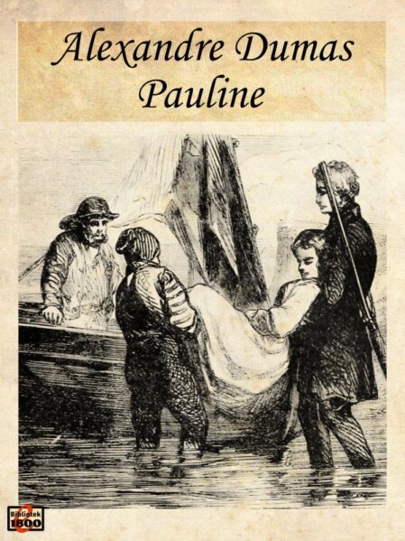 Alexandre Dumas d. Æ.: Pauline Alexandre Dumas d. Æ.: Pauline - Forside