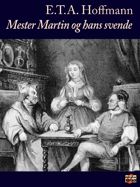 E. T. A. Hoffmann: Mester Martin og hans svende - Forside