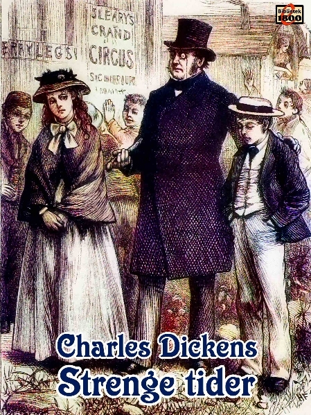 Charles Dickens: Strenge tider - Forside