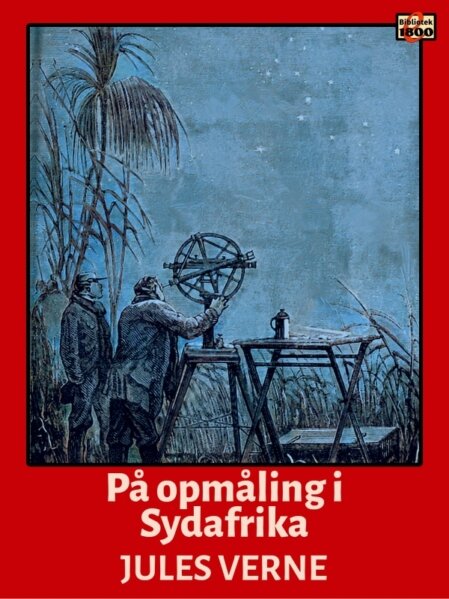 Jules Verne: På opmåling i Sydafrika - Forside