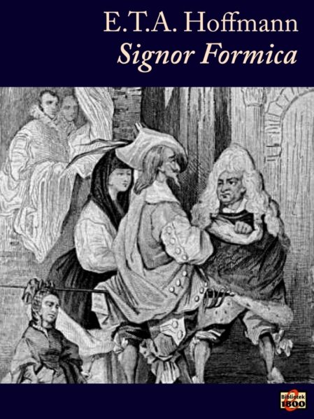 E. T. A. Hoffmann: Signor Formica E. T. A. Hoffmann: Signor Formica - Forside