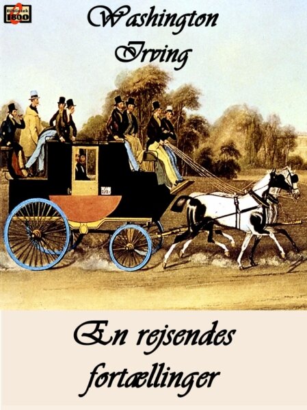 Washington Irving: En rejsendes fortællinger Washington Irving: En rejsendes fortællinger - Forside
