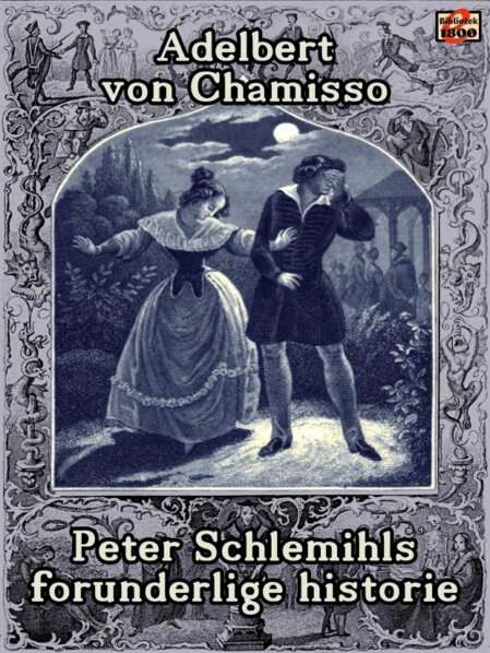 Adelbert von Chamisso: Peter Schlemihls forunderlige historie Adelbert von Chamisso: Peter Schlemihls forunderlige historie - Forside