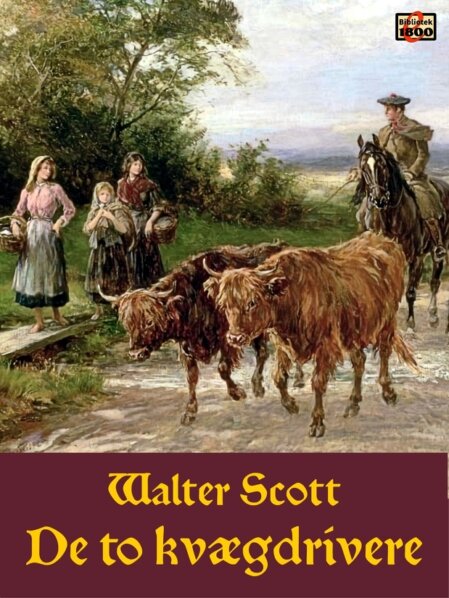 Walter Scott: De to kvægdrivere Walter Scott: De to kvægdrivere - Forside
