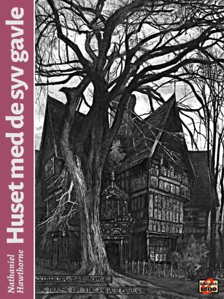 Nathaniel Hawthorne: Huset med de syv gavle - Forside