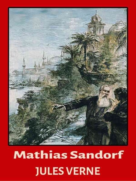 Jules Verne: Mathias Sandorf - Forside