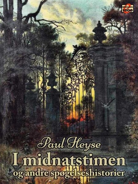 Paul Heyse: I midnatstimen og andre spøgelseshistorier - Forside