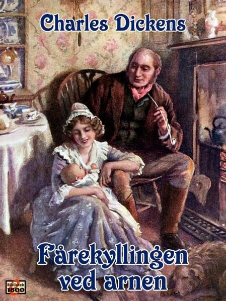 Charles Dickens: Fårekyllingen ved arnen - Forside
