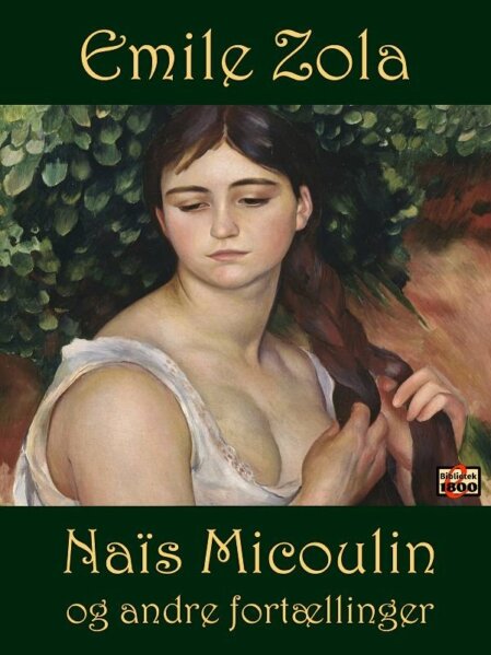 Émile Zola: Naïs Micoulin - Forside