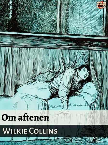 Wilkie Collins: Om aftenen - Forside