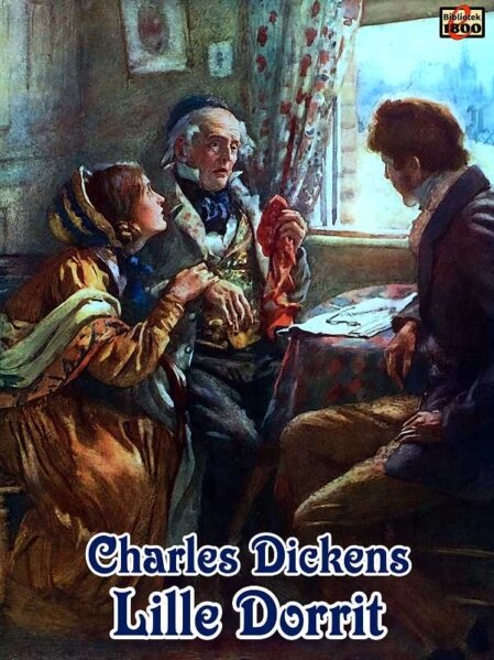 Charles Dickens: Lille Dorrit - Forside