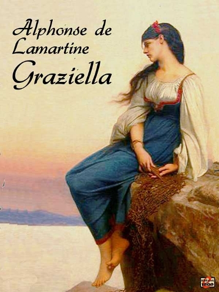 Alphonse de Lamartine: Graziella - Forside