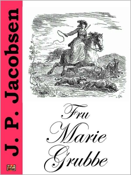 J. P. Jacobsen: Fru Marie Grubbe - Forside