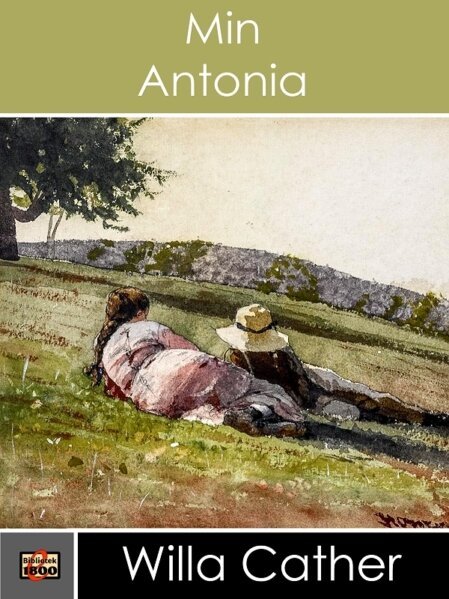 Willa Cather: Min Antonia - Forside