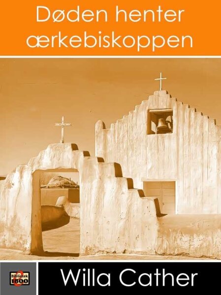 Willa Cather: Døden henter ærkebiskoppen - Forside