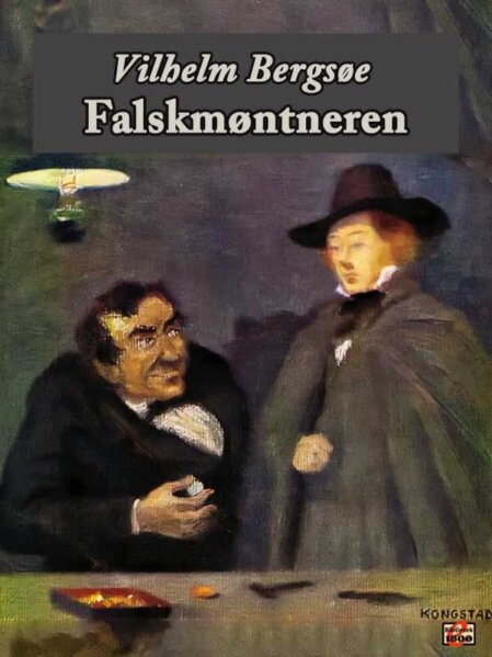 Vilhelm Bergsøe: Falskmøntneren - Forside