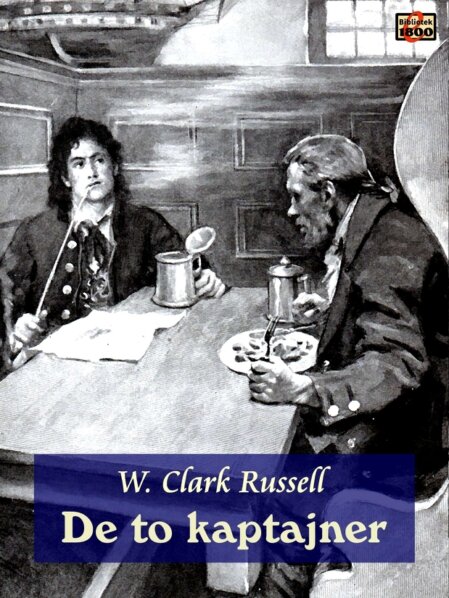 W. Clark Russell: De to kaptajner - Forside